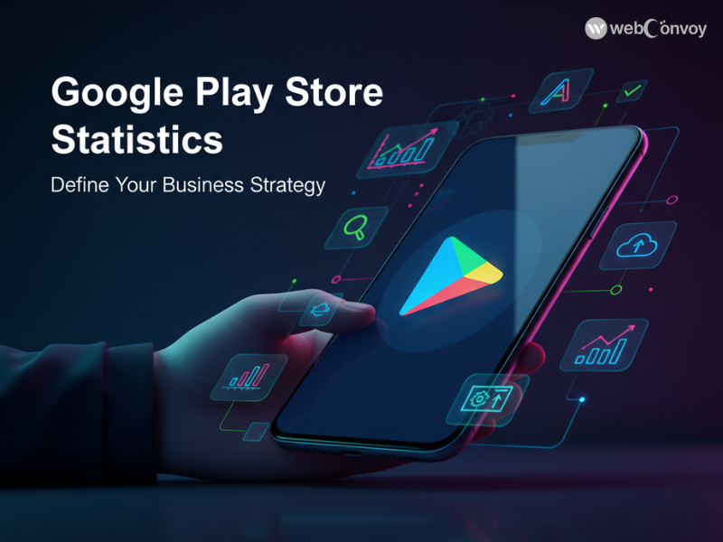 Google playstore statistics that will define your business strategy